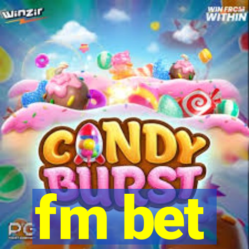 fm bet